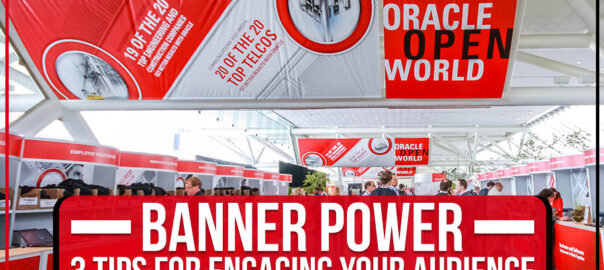 Banner Power: 3 Tips For Engaging Your Audience